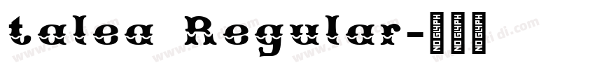 talea Regular字体转换 talea Regular字体转换